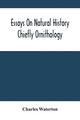 bokomslag Essays On Natural History