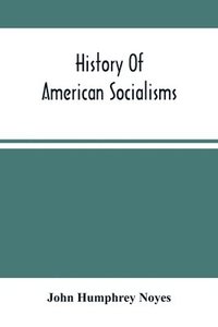 bokomslag History Of American Socialisms