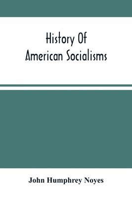 History Of American Socialisms 1