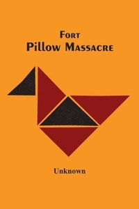 bokomslag Fort Pillow Massacre