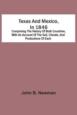 bokomslag Texas And Mexico, In 1846