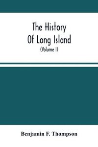bokomslag The History Of Long Island