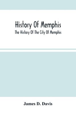 bokomslag History Of Memphis