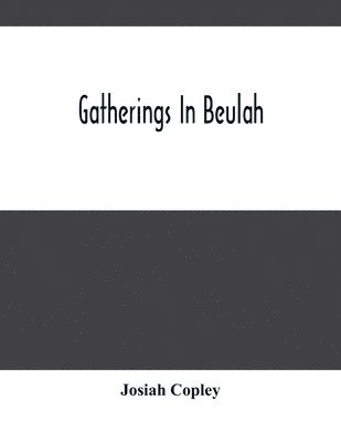bokomslag Gatherings In Beulah