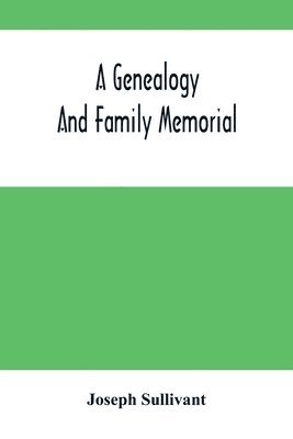 bokomslag Genealogy And Family Memorial