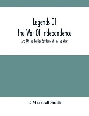 bokomslag Legends Of The War Of Independence