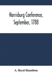 bokomslag Harrisburg Conference, September, 1788