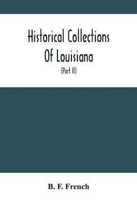 bokomslag Historical Collections Of Louisiana