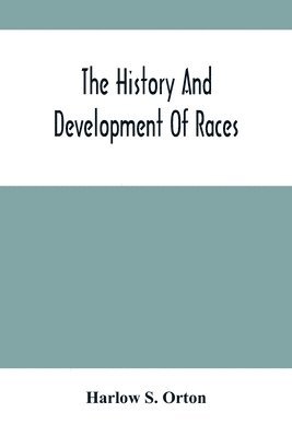 bokomslag History And Development Of Races
