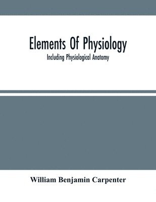 Elements Of Physiology 1