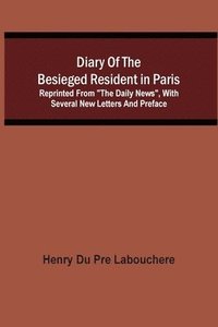 bokomslag Diary Of The Besieged Resident In Paris