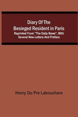 Diary Of The Besieged Resident In Paris 1