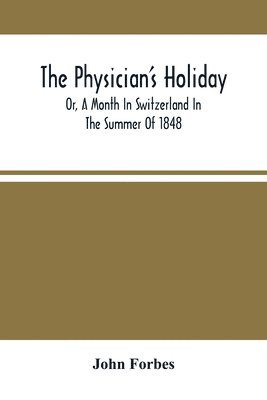 The Physician'S Holiday 1