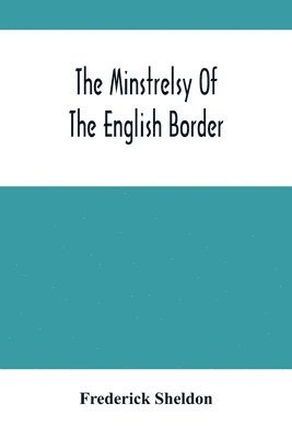 bokomslag Minstrelsy Of The English Border