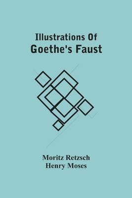 bokomslag Illustrations Of Goethe'S Faust