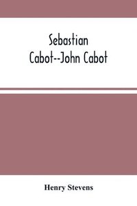 bokomslag Sebastian Cabot--John Cabot