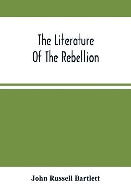 Literature Of The Rebellion