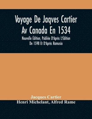 Voyage De Jaqves Cartier Av Canada En 1534 1
