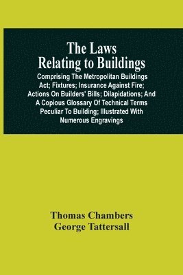 The Laws Relating To Buildings 1