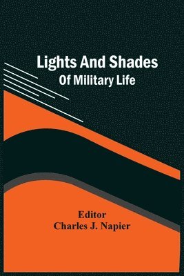 Lights And Shades Of Military Life 1