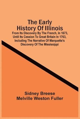 Sidney Breese - Early History Of Illinois, Häftad