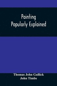 bokomslag Painting Popularly Explained