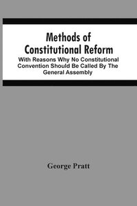 bokomslag Methods Of Constitutional Reform