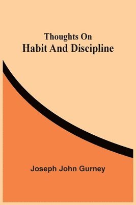 Thoughts On Habit And Discipline 1