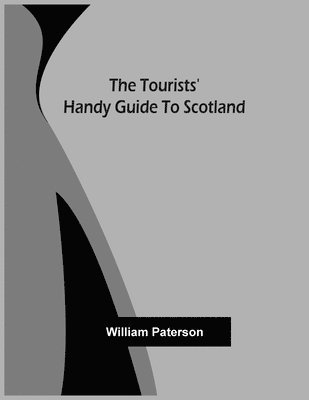 The Tourists' Handy Guide To Scotland 1