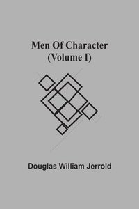 bokomslag Men Of Character (Volume I)