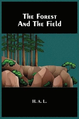 The Forest And The Field 1