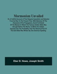 bokomslag Mormonism Unvailed