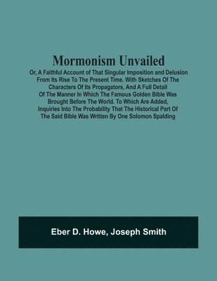 bokomslag Mormonism Unvailed