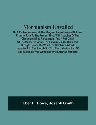 bokomslag Mormonism Unvailed