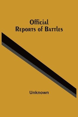 Unknown - Official Reports Of Battles, Häftad