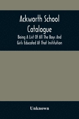 Ackworth School Catalogue 1