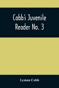 bokomslag Cobb'S Juvenile Reader No. 3