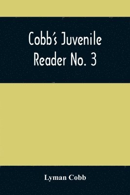 Cobb'S Juvenile Reader No. 3 1