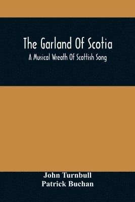 The Garland Of Scotia 1