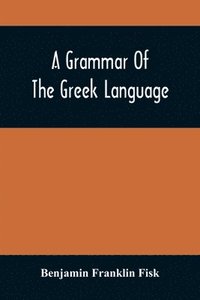 bokomslag A Grammar Of The Greek Language