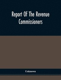 bokomslag Report Of The Revenue Commissioners