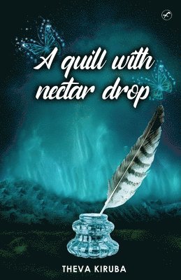 A quill with Nectar Drop 1