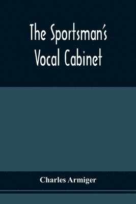 bokomslag Sportsman'S Vocal Cabinet