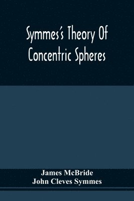 bokomslag Symmes'S Theory Of Concentric Spheres