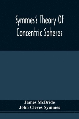 Symmes'S Theory Of Concentric Spheres 1