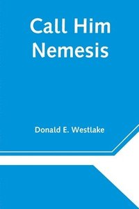 bokomslag Call Him Nemesis