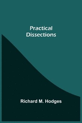 Practical Dissections 1