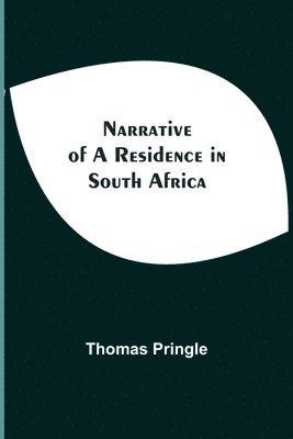 Narrative Of A Residence In South Africa 1