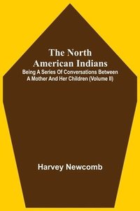 bokomslag The North American Indians