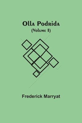 bokomslag Olla Podrida (Volume I)